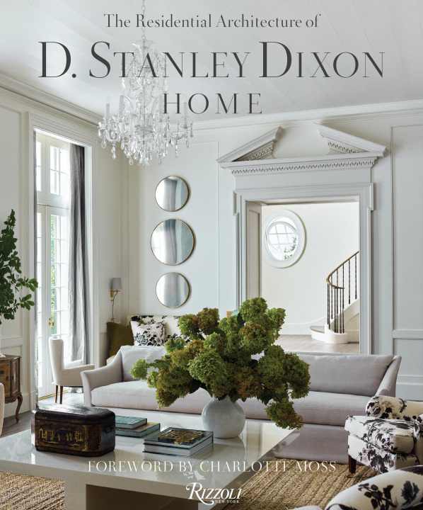 Carte Home: The Residential Architecture of D. Stanley Dixon Eric Piasecki