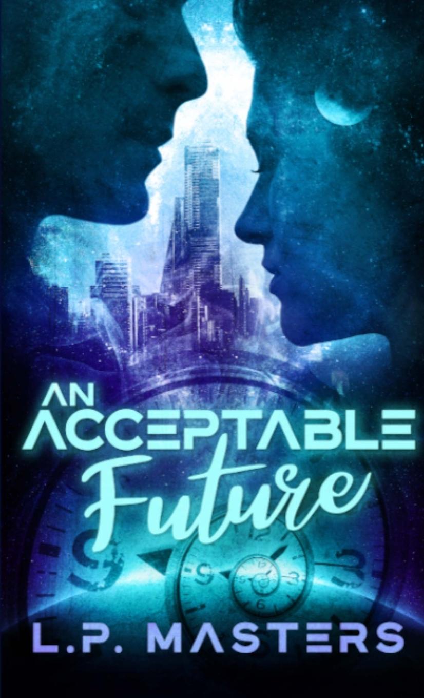 Book An Acceptable Future L.P. Masters