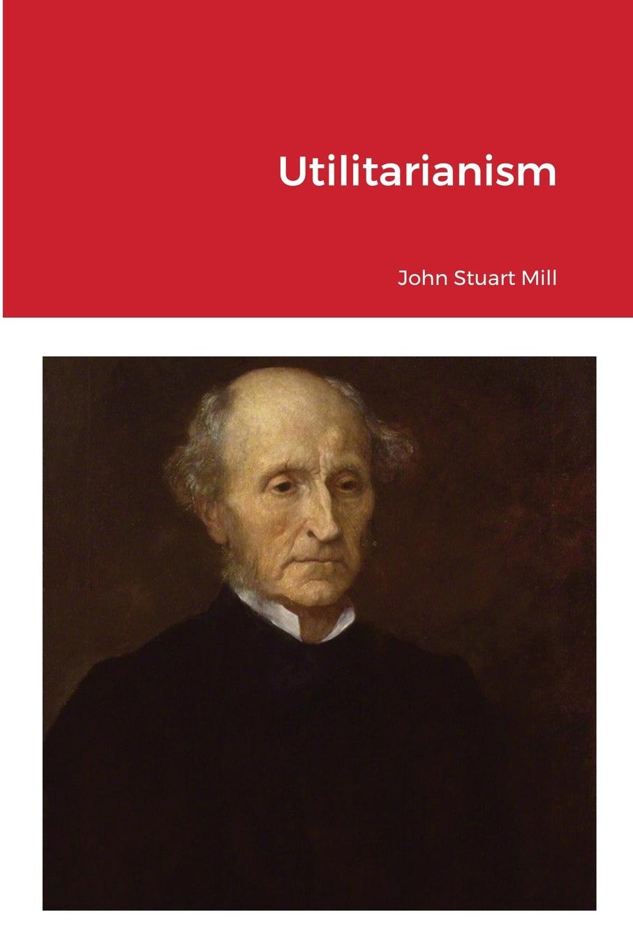 Knjiga Utilitarianism John Stuart Mill