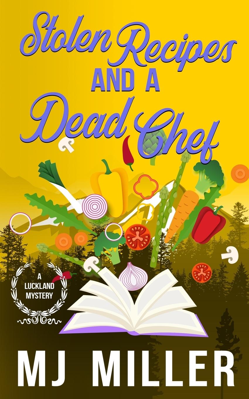 Книга Stolen Recipes and a Dead Chef MJ Miller