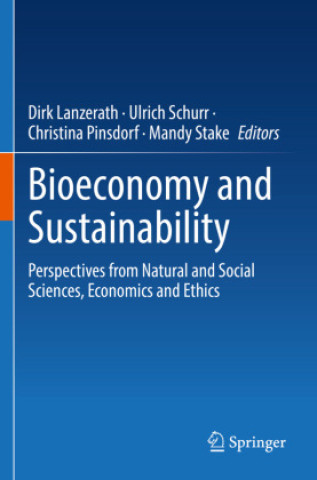 Kniha Bioeconomy and Sustainability Dirk Lanzerath