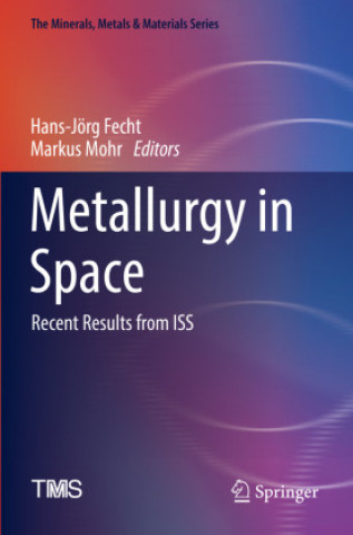 Könyv Metallurgy in Space Hans-Jörg Fecht
