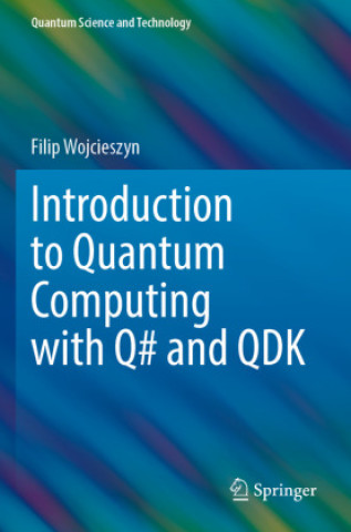 Book INTRODUCTION TO QUANTUM COMPUTING WITH Q FILIP WOJCIESZYN