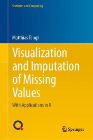 Книга Visualization and Imputation of Missing Values Matthias Templ