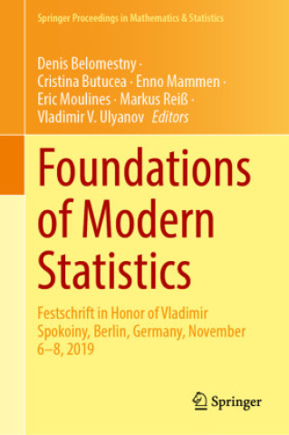 Carte Foundations of Modern Statistics Denis Belomestny
