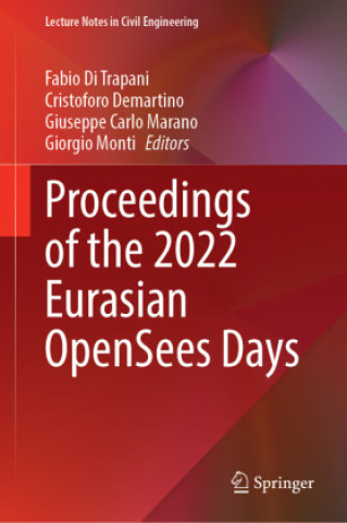 Kniha Proceedings of the 2022 Eurasian OpenSees Days Fabio Di Trapani