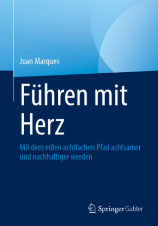 Книга Führen mit Herz Joan Marques