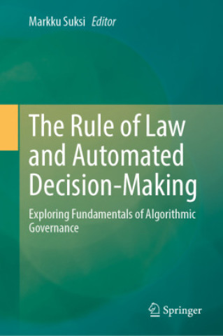 Carte The Rule of Law and Automated Decision-Making Markku Suksi