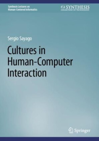 Kniha Cultures in Human-Computer Interaction Sergio Sayago