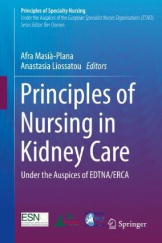 Kniha Principles of Nursing in Kidney Care Afra Masià-Plana