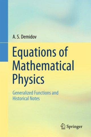 Könyv Equations of Mathematical Physics A. S. Demidov