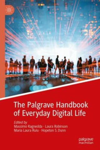 Carte The Palgrave Handbook of Everyday Digital Life Massimo Ragnedda