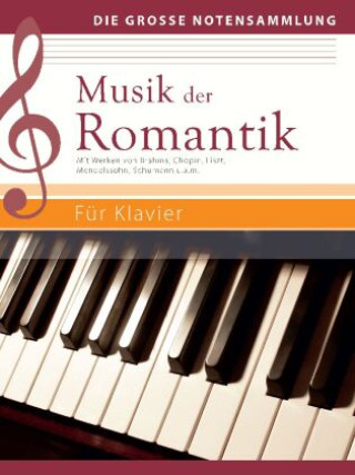 Kniha Musik der Romantik - Für Klavier 