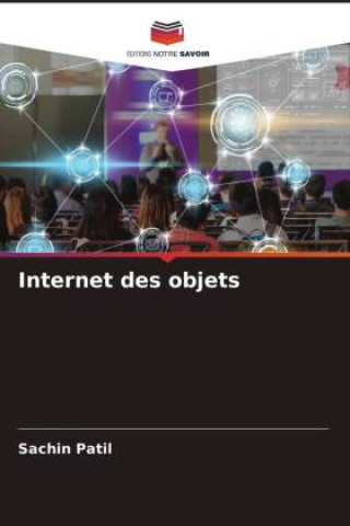 Knjiga Internet des objets Sachin Patil