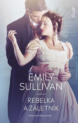 Kniha Rebelka a záletník Emily Sullivan