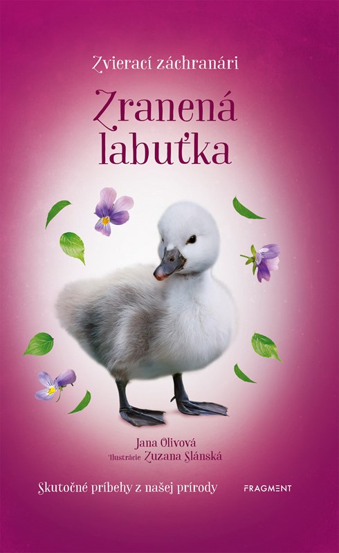 Kniha Zvierací záchranári - Zranená labuťka Jana Olivová