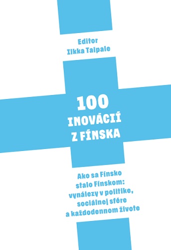 Książka 100 Inovácií z Fínska Ilkka Taipale