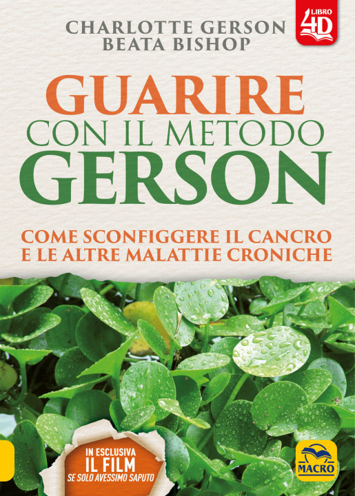Kniha Guarire con il metodo Gerson. Come sconfiggere il cancro e le altre malattie croniche Charlotte Gerson