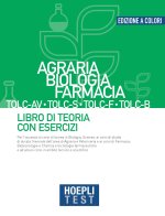 Carte Hoepli test. Agraria, Biologia, Farmacia TOLC-AV, TOLC-S, TOLC-F, TOLC-B. Libro di teoria con esercizi 