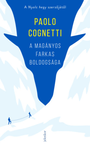Kniha A magányos farkas boldogsága Paolo Cognetti