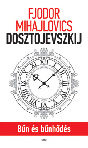 Könyv Bűn és bűnhődés Fjodor Mihajlovics Dosztojevszkij