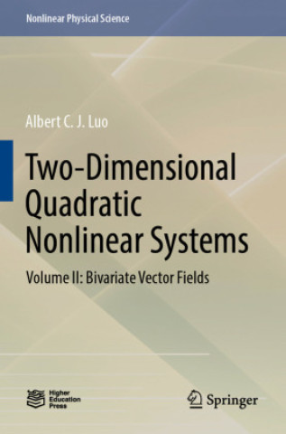 Knjiga Two-Dimensional Quadratic Nonlinear Systems Albert C. J. Luo