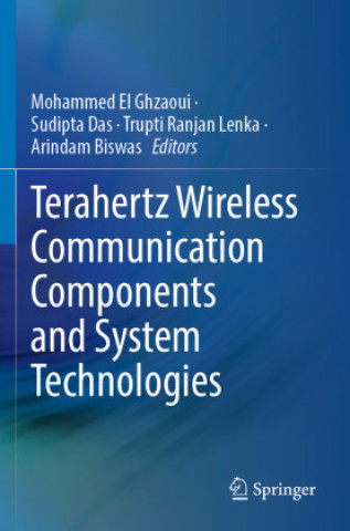 Book Terahertz Wireless Communication Components and System Technologies Mohammed El Ghzaoui