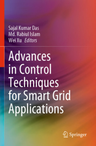 Buch Advances in Control Techniques for Smart Grid Applications Sajal Kumar Das