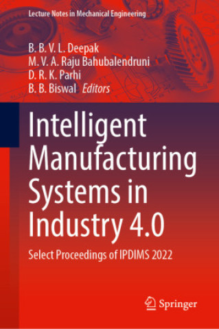 Książka Intelligent Manufacturing Systems in Industry 4.0 B. B. V. L. Deepak