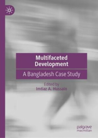 Knjiga Multifaceted Development Imtiaz A. Hussain