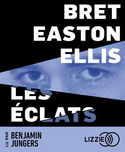 Knjiga Les Éclats Bret Easton Ellis