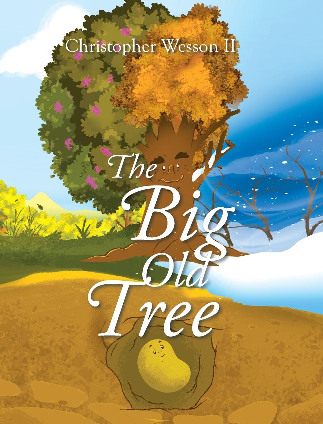 Knjiga The Big Old Tree Christopher Wesson II