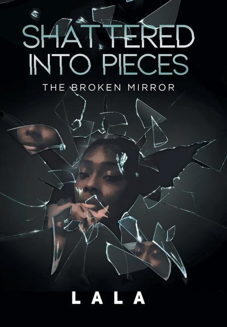Livro Shattered Into Pieces LALA