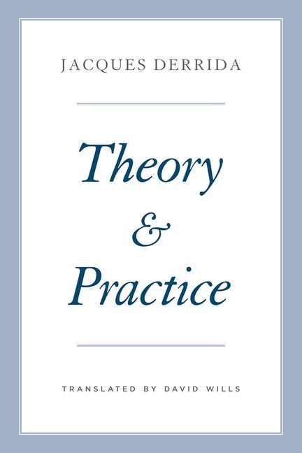 Kniha Theory and Practice Jacques Derrida