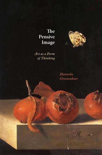 Könyv The Pensive Image – Art as a Form of Thinking Hanneke Grootenboer