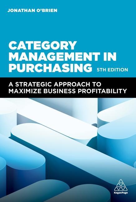 Βιβλίο Category Management in Purchasing: A Strategic Approach to Maximize Business Profitability 