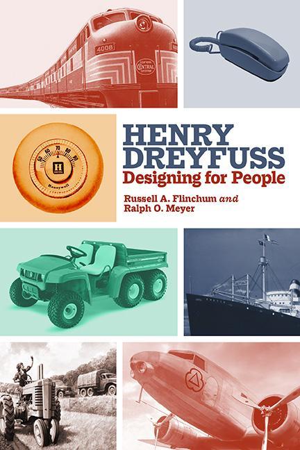 Kniha Henry Dreyfuss: Designing for People Ralph O. Meyer