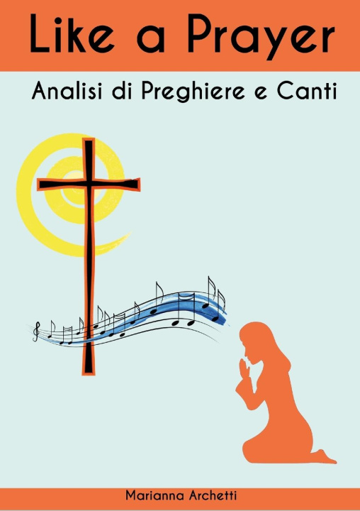 Βιβλίο Like a prayer Marianna Archetti