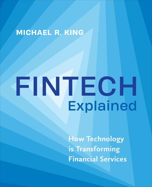 Kniha Fintech Explained: How Technology Is Transforming Financial Services 