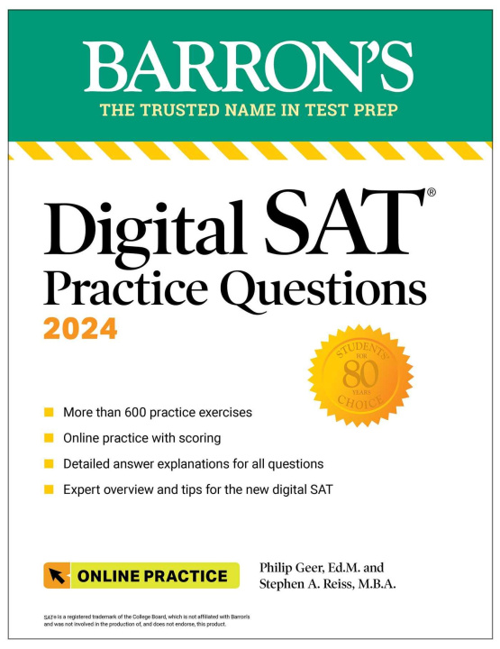Kniha Digital SAT Practice Questions 2024: More Than 600 Practice Exercises for the New Digital SAT + Tips + Online Practice Stephen A. Reiss
