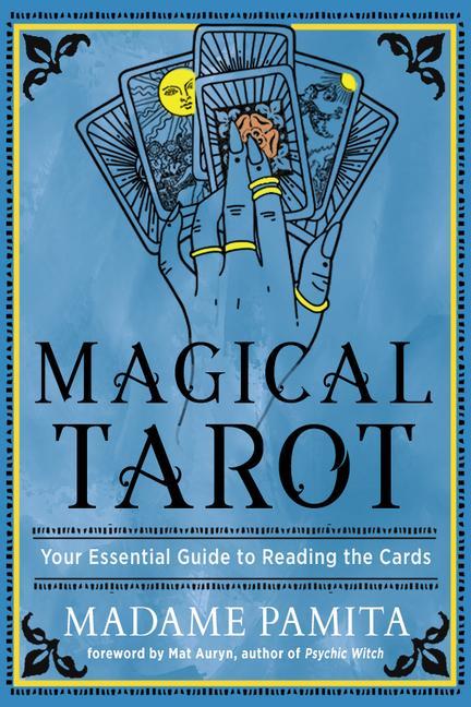 Książka Magical Tarot: Your Essential Guide to Reading the Cards Mat Auryn