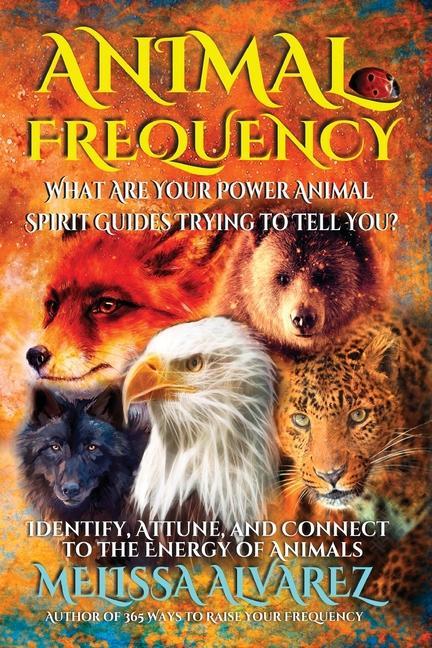 Knjiga Animal Frequency Melissa Alvarez