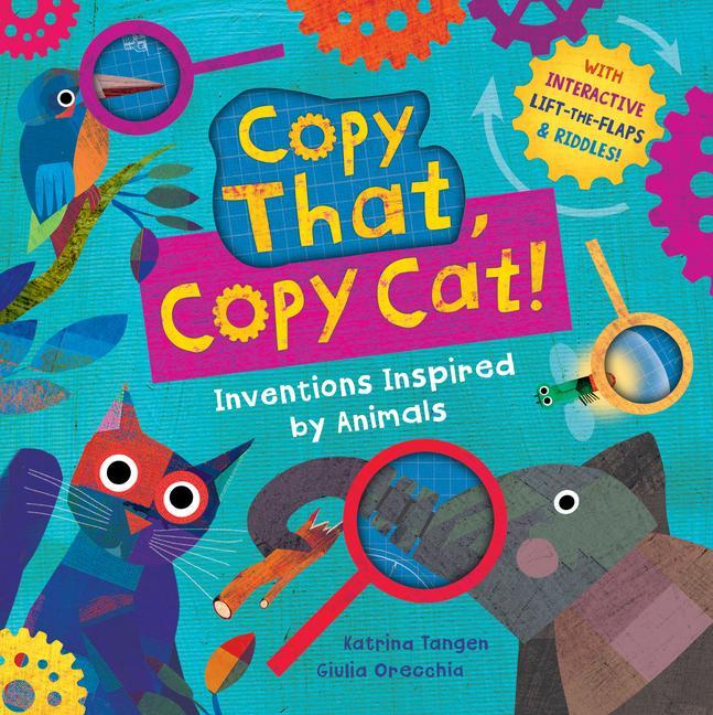 Książka Copy That, Copy Cat!: Inventions Inspired by Animals Giulia Orecchia