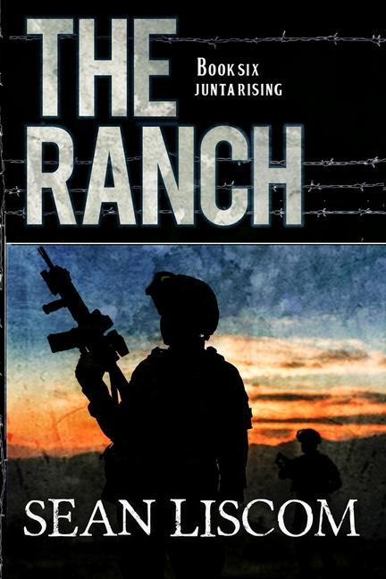 Buch The Ranch: Junta Rising Sean Liscom