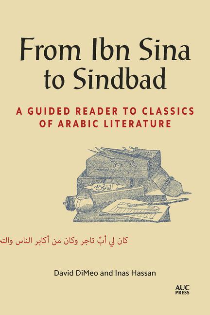 Kniha From Ibn Sina to Sindbad: A Guided Reader to Classics of Arabic Literature Inas Hassan