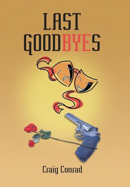 Book Last Goodbyes Craig Conrad