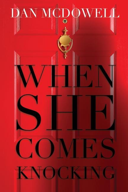 Book When She Comes Knocking Dan McDowell