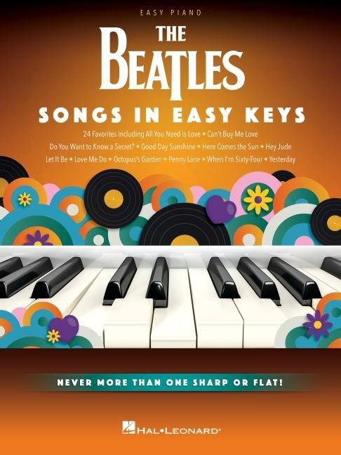 Carte The Beatles: Songs in Easy Keys - Easy Piano Songbook with 24 Favorites 