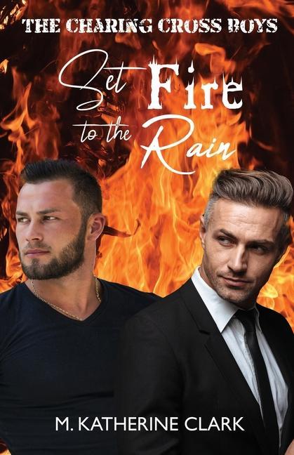 Boek Set Fire to the Rain M. Katherine Clark