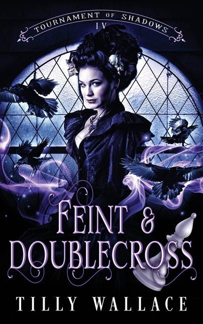 Knjiga Feint and Doublecross Tilly Wallace